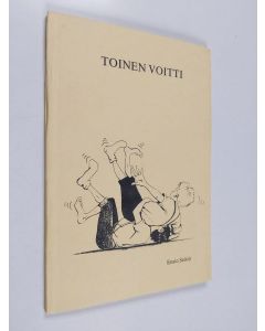 Kirjailijan Ensio Seiriö käytetty kirja Toinen voitti