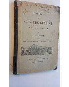 Kirjailijan A. E. Törnebohm käytetty kirja Grunddragen av Sveriges geologi - allmänfattligt framställda. Med en geologisk öfversigtskarta samt 55 figurer i texten