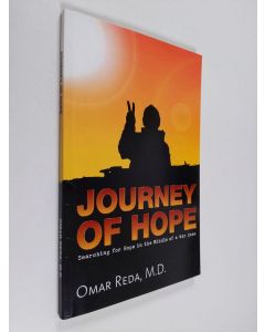 Kirjailijan Omar Reda käytetty kirja Journey of Hope : searching for hope in the middle of a war zone