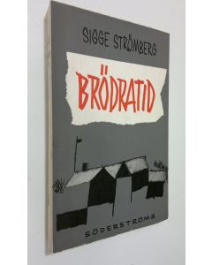 Kirjailijan Sigge Strömberg käytetty kirja Brödratid