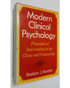 Kirjailijan Sheldon J. Korchin käytetty kirja Modern clinical psychology : principles of intervention in the clinic and community