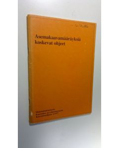 käytetty kirja Asemakaavamääräyksiä koskevat ohjeet