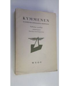 Tekijän Solveig von Schoultz  käytetty kirja Kymmenen suomenruotsalaista kertojaa (lukematon)