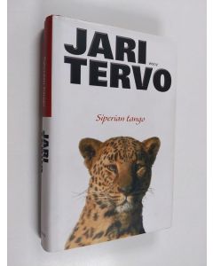 Kirjailijan Jari Tervo käytetty kirja Siperian tango : valitut novellit 1993-2003