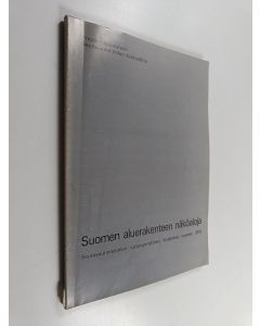 käytetty kirja Suomen aluerakenteen näköaloja - seutusuunnitelmien valtakunnallinen tiivistelmä vuoteen 2010