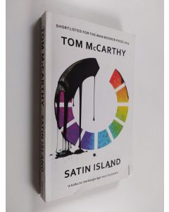Kirjailijan Tom McCarthy käytetty kirja Satin Island : a novel