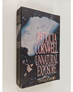 Kirjailijan Patricia Daniels Cornwell käytetty kirja Unnatural Exposure