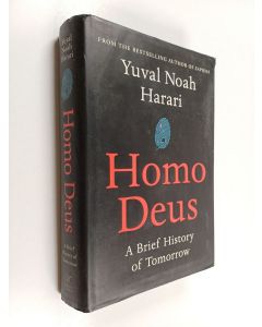 Kirjailijan Yuval N. Harari käytetty kirja Homo Deus : a brief history of tomorrow - Brief history of tomorrow