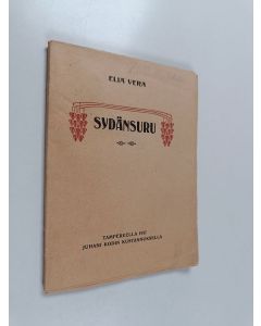 Kirjailijan Elia Vera käytetty kirja Sydänsuru : kertomus