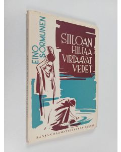 Kirjailijan Eino Sormunen käytetty kirja Siiloan hiljaa virtaavat vedet