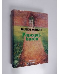 Kirjailijan Daphne Wright käytetty kirja Papegojburen
