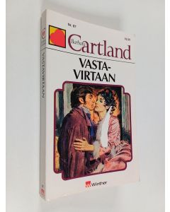 Kirjailijan Barbara Cartland käytetty kirja Vastavirtaan