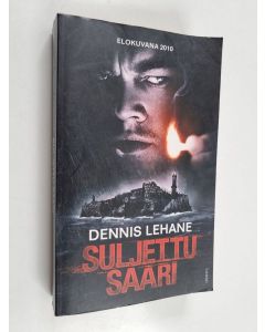Kirjailijan Dennis Lehane käytetty kirja Suljettu saari
