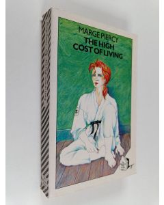 Kirjailijan Marge Piercy käytetty kirja The High Cost of Living