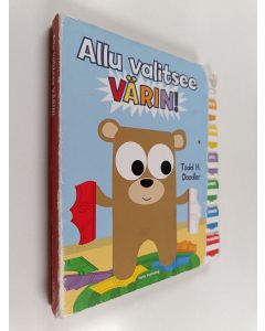 Kirjailijan Todd H. Doodler käytetty kirja Allu valitsee värin!