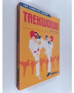 Kirjailijan John Goldman käytetty kirja Taekwondo - The Complete Course