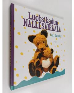 Kirjailijan Sari Kanala käytetty kirja Luotsikadun nallesairaala