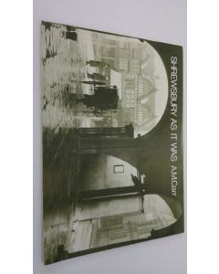 Kirjailijan A. M. Carr käytetty teos Shrewsbury as it was