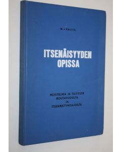 Kirjailijan M. J. Kaltio käytetty kirja Itsenäisyyden opissa (signeerattu) : Muistelmia ja tilitystä routavuosilta ja itsenäistymisajoilta