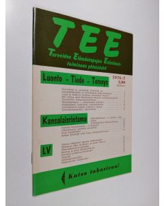 Kirjailijan Toivo Rautavaara käytetty teos TEE  7/1976 - Terveiden elämäntapojen edistämistoiminnan yhteislehti 7/1976