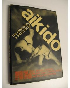 Kirjailijan Senta Yamada & Alex Macintosh käytetty kirja Principles and Practice of Aikido