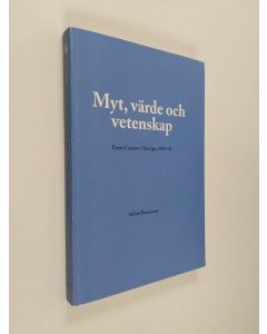 Kirjailijan Adrian Thomasson käytetty kirja Myt, värde och vetenskap - Ernst Cassirer i Sverige, 1935-41