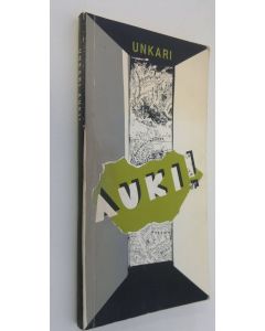 Tekijän Outi Hassi  käytetty kirja Unkari auki! (signeerattu) : nuorten Unkari-opas