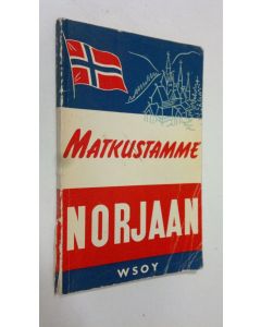 Kirjailijan Politikenin julkaisemasta Ib ym. Withenin käytetty kirja Matkustamme Norjaan : pieni matkaopas
