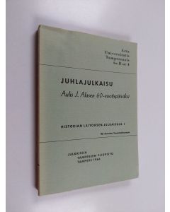 käytetty kirja Juhlajulkaisu Aulis J Alasen 60-vuotispäiväksi