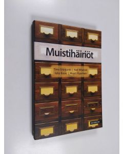 Kirjailijan Maarit Huovinen & Timo Erkinjuntti ym. käytetty kirja Muistihäiriöt