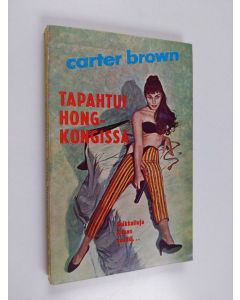 Kirjailijan Carter Brown käytetty kirja Tapahtui Hongkongissa