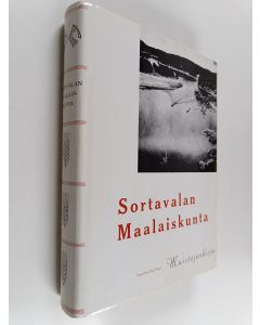 käytetty kirja Sortavalan maalaiskunta : muistojenkirja