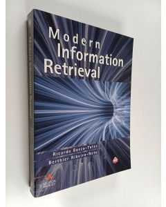 Kirjailijan R. Baeza-Yates käytetty kirja Modern information retrieval