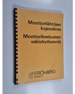 käytetty teos Moottorilähtöjen kojevalinta - Moottorikeskusten vakiokytkennät