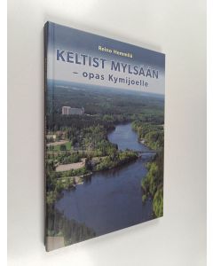 Kirjailijan Reino Hemmilä käytetty kirja Keltist Mylsään : opas Kymijoelle