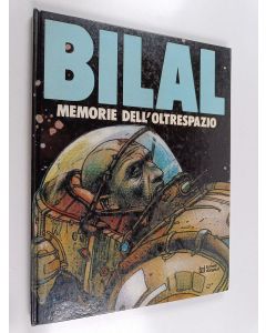 Kirjailijan Enki Bilal käytetty kirja Memorie dell'oltrespazio