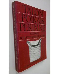 Tekijän Paula Tuomikoski-Leskelä  käytetty kirja Talonpoikaisperinne kunnan kulttuuripolitiikassa
