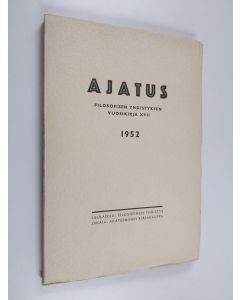 käytetty kirja Ajatus 17 : Suomen filosofisen yhdistyksen vuosikirja 1952