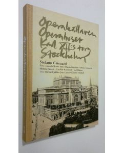 Kirjailijan Stefano Catenacci käytetty kirja Operakällaren : Operahuset Karl XII:s torg Stockholm