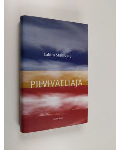 Kirjailijan Sabira Ståhlberg käytetty kirja Pilvivaeltaja