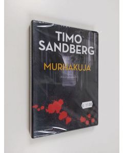 Kirjailijan Timo Sandberg uusi teos Murhakuja : jännitysromaani (mp3-cd) (ERINOMAINEN)