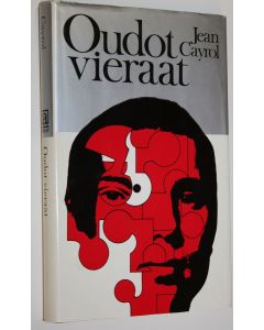Kirjailijan Jean Cayrol käytetty kirja Oudot vieraat