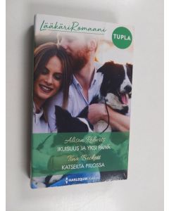 Kirjailijan Alison Roberts & Tina Beckett käytetty kirja Ikuisuus ja yksi päivä ; Katseilta piilossa
