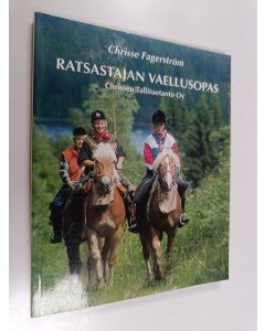 Kirjailijan Chrisse Fagerström käytetty kirja Ratsastajan vaellusopas