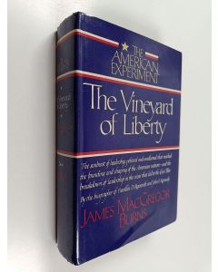 Kirjailijan James MacGregor Burns käytetty kirja The Vineyard of Liberty