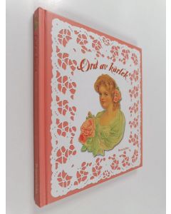 Tekijän Leena Järvenpää käytetty kirja Ord av kärlek