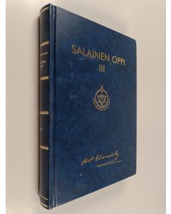 Kirjailijan Helena Petrovna Blavatsky käytetty kirja Salainen oppi, 3. osa - Luvut 28-38