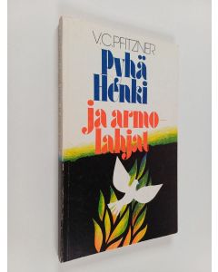 Kirjailijan V. C. Pfitzner käytetty kirja Pyhä Henki ja armolahjat