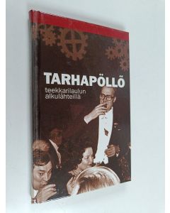käytetty kirja Tarhapöllö : teekkarilaulun alkulähteillä