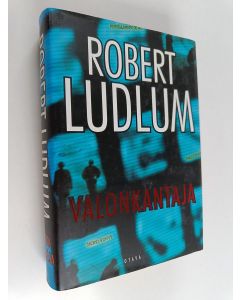 Kirjailijan Robert Ludlum käytetty kirja Valonkantaja